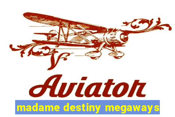 madame destiny megaways