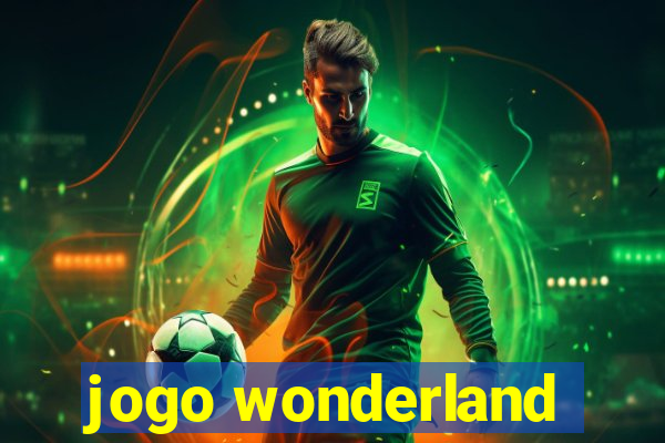 jogo wonderland