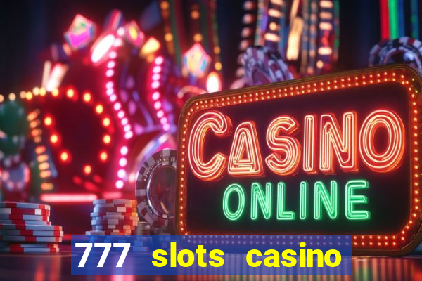 777 slots casino real money gcash