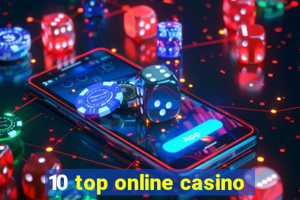 10 top online casino