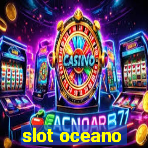 slot oceano