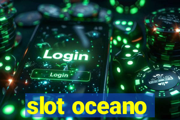 slot oceano