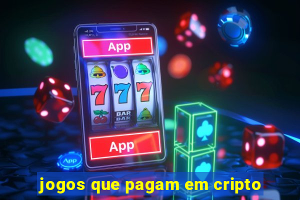 jogos que pagam em cripto