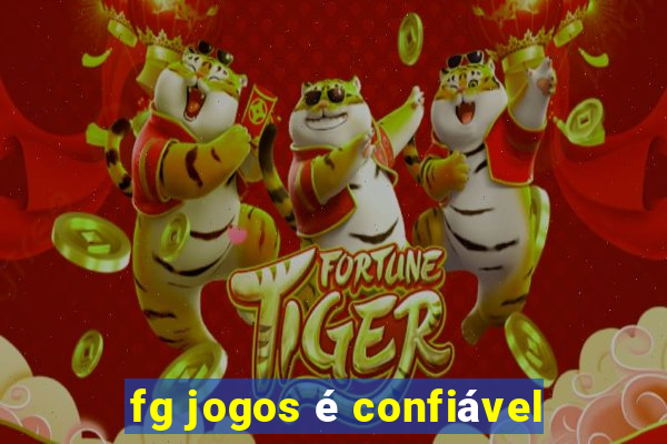 fg jogos é confiável