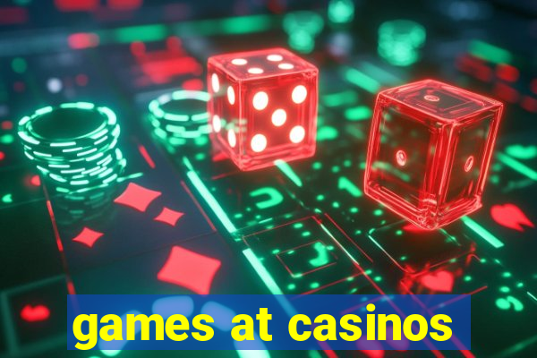 games at casinos