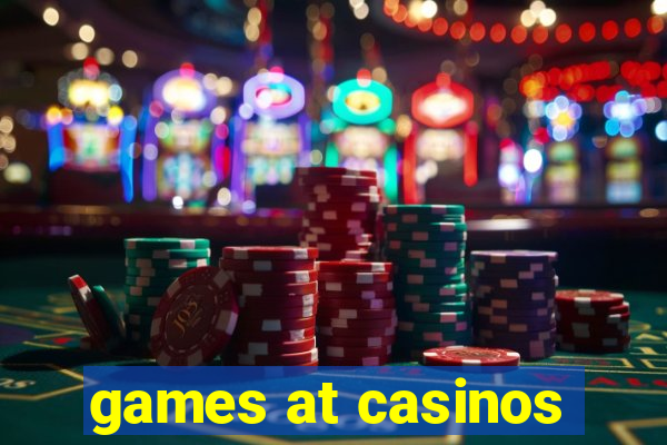 games at casinos