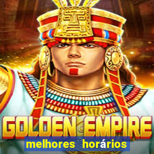 melhores horários fortune tiger