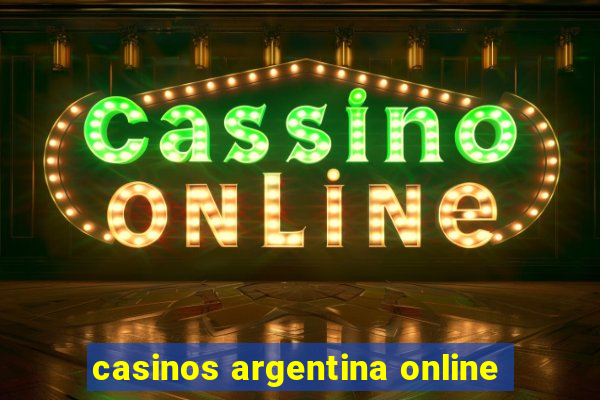 casinos argentina online