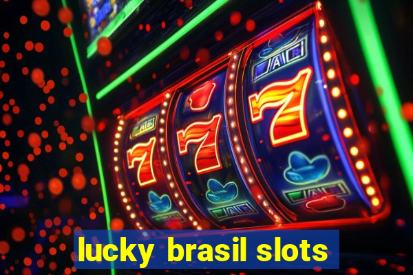 lucky brasil slots