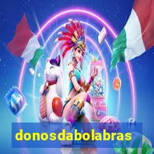 donosdabolabrasil.net