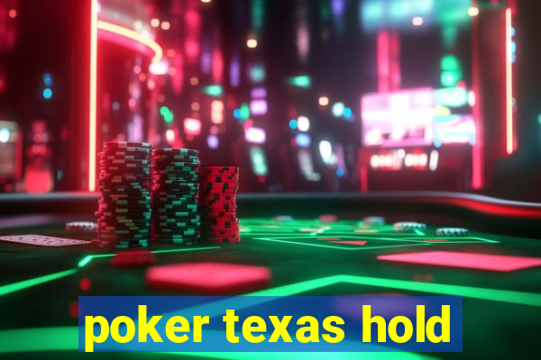 poker texas hold