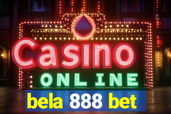 bela 888 bet