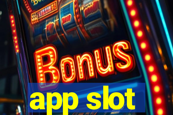 app slot