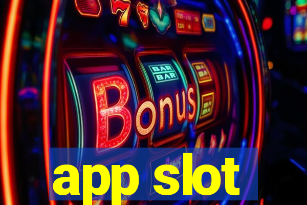 app slot