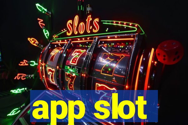 app slot