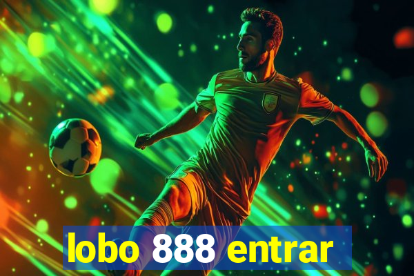 lobo 888 entrar