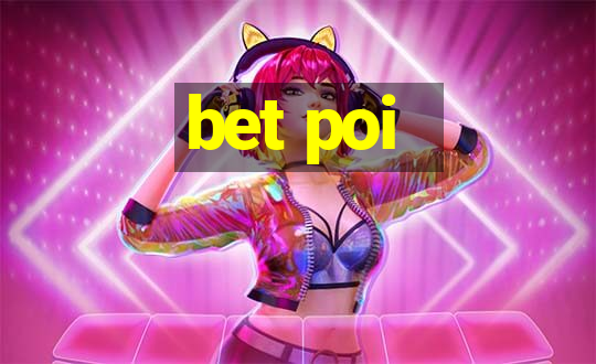 bet poi