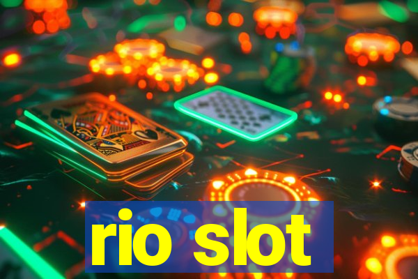 rio slot