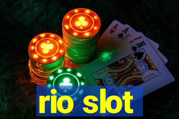 rio slot