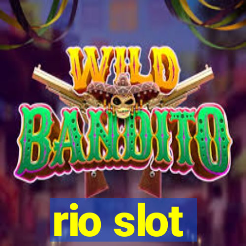 rio slot