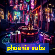 phoenix subs