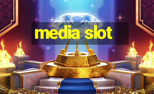 media slot