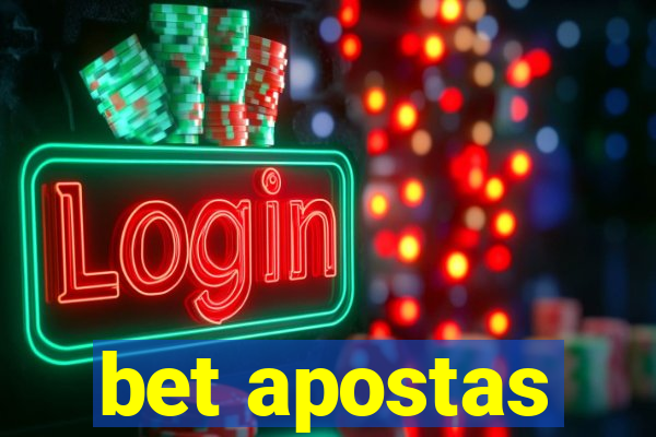 bet apostas