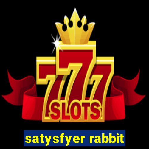 satysfyer rabbit