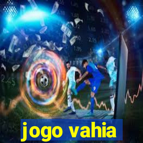 jogo vahia