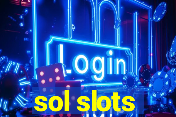 sol slots