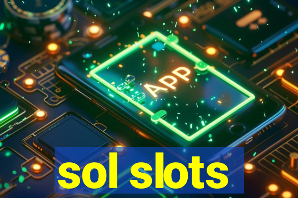 sol slots