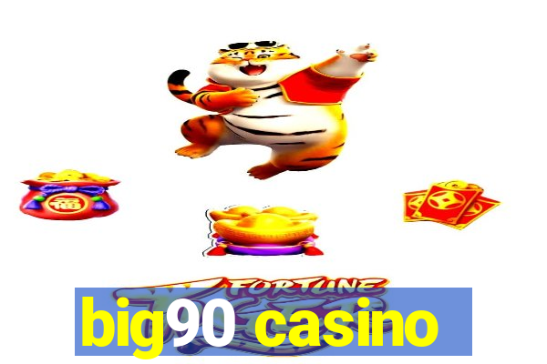 big90 casino