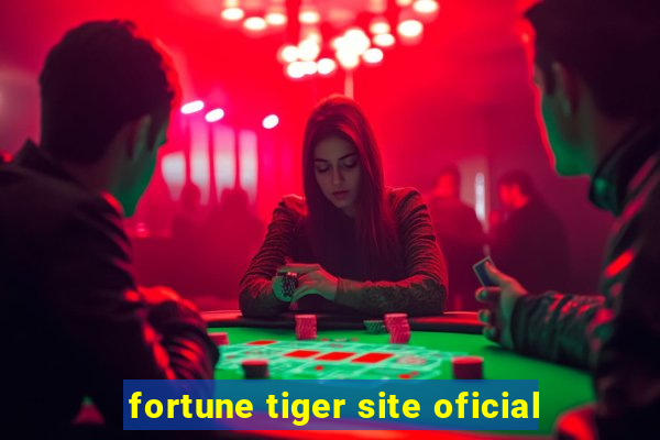 fortune tiger site oficial