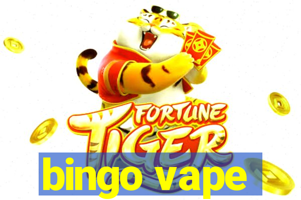 bingo vape