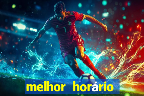 melhor horário para jogar fortune tiger hoje à tarde