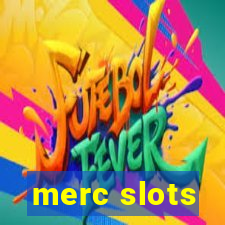 merc slots