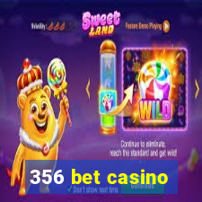 356 bet casino