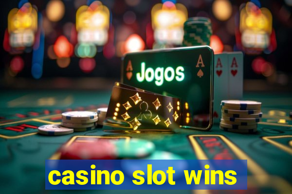 casino slot wins