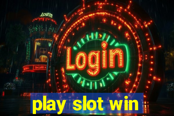 play slot win