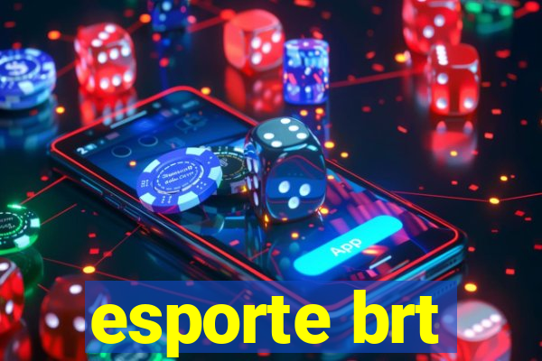 esporte brt