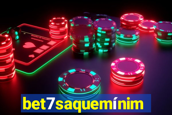 bet7saquemínimo