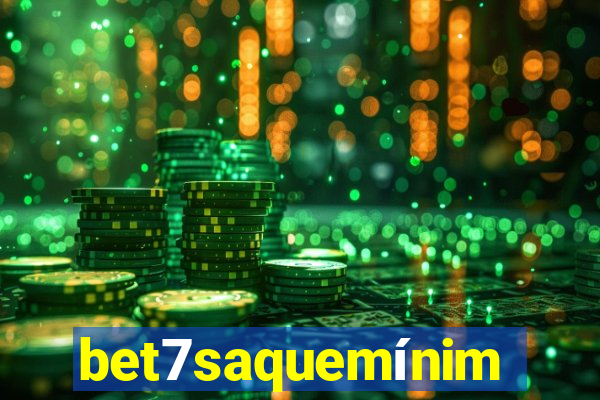 bet7saquemínimo