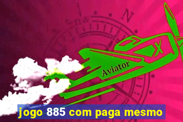 jogo 885 com paga mesmo