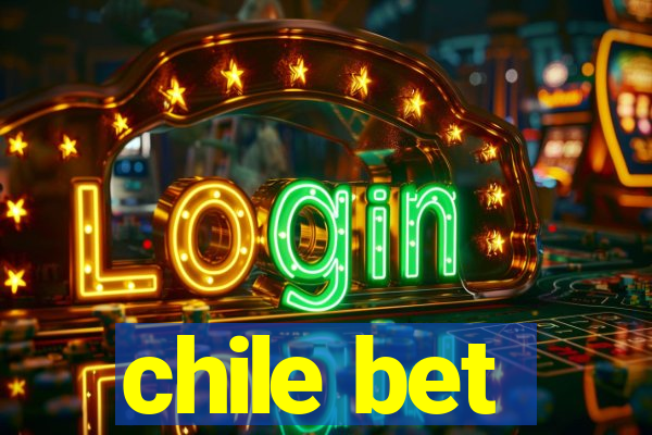 chile bet