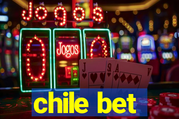 chile bet