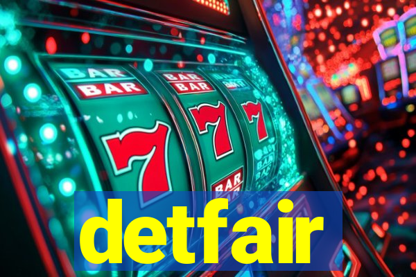 detfair