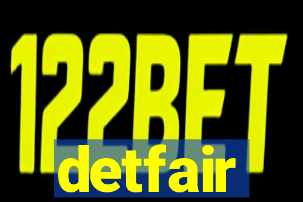 detfair