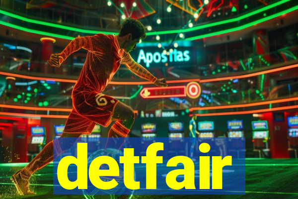 detfair