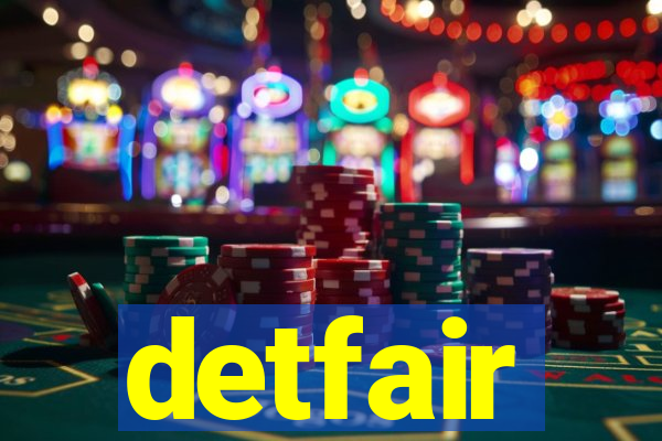 detfair