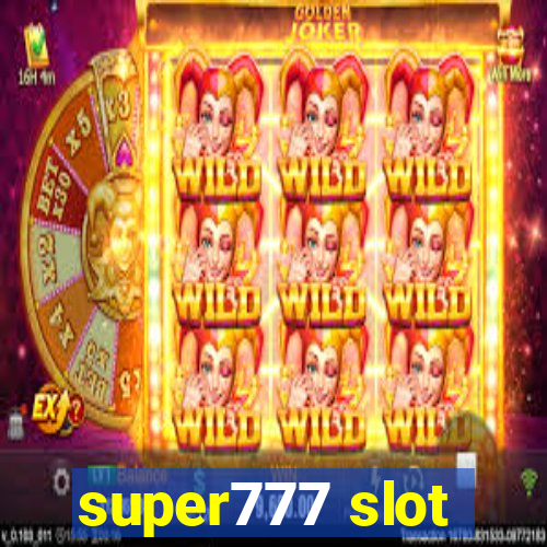 super777 slot